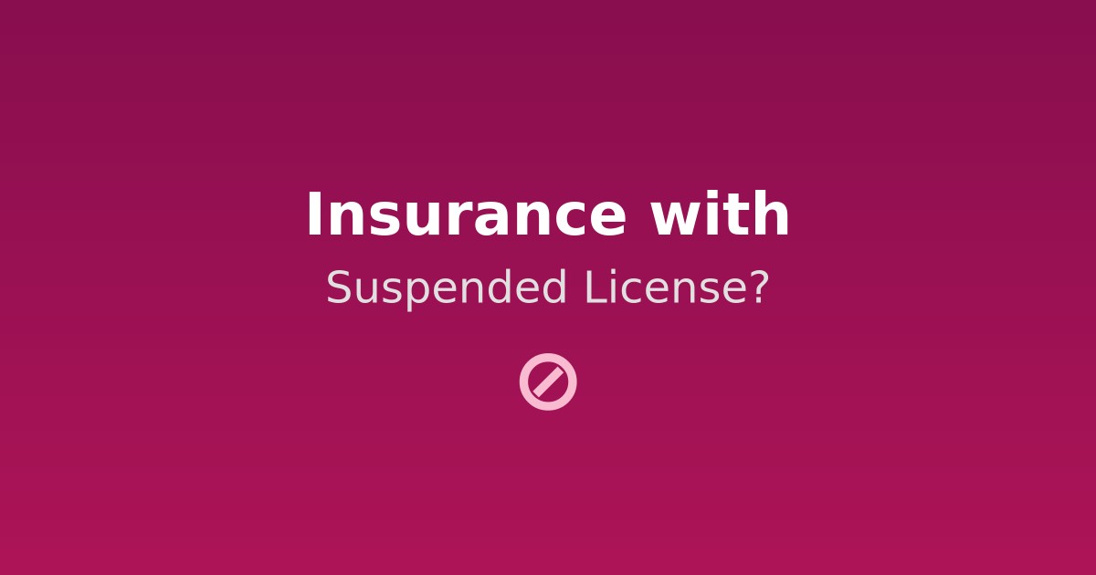 Can I Get Car Insurance With a Suspended License? (2026 Guide)